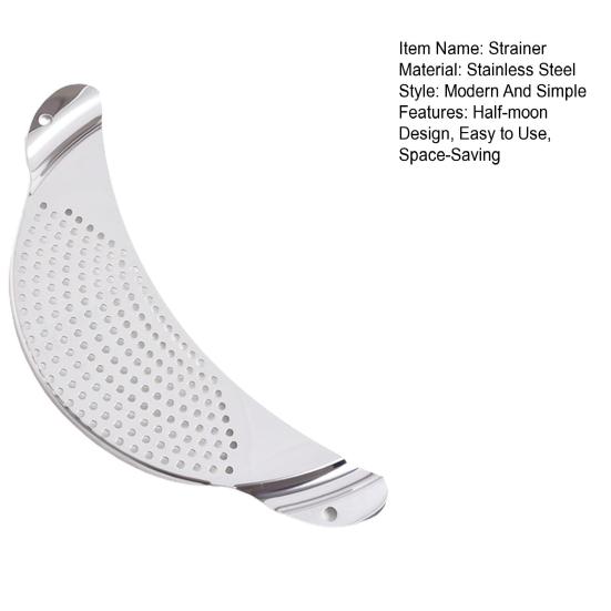 Practical Stainless Steel Strainer Half-moon Design Easy To Use Space-Saving Convenient Handle Drainer