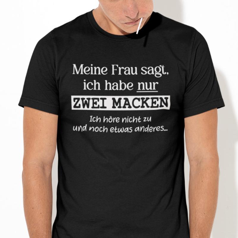 My Wife Says I Only Have Two Quirks Mistakes Fun Comedy Sayings Fun T Shirt S