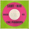 12inch Record PIONEERS  Samfi Man PION03DISCO Pioneer Canada Reggae Ska  Dub Used