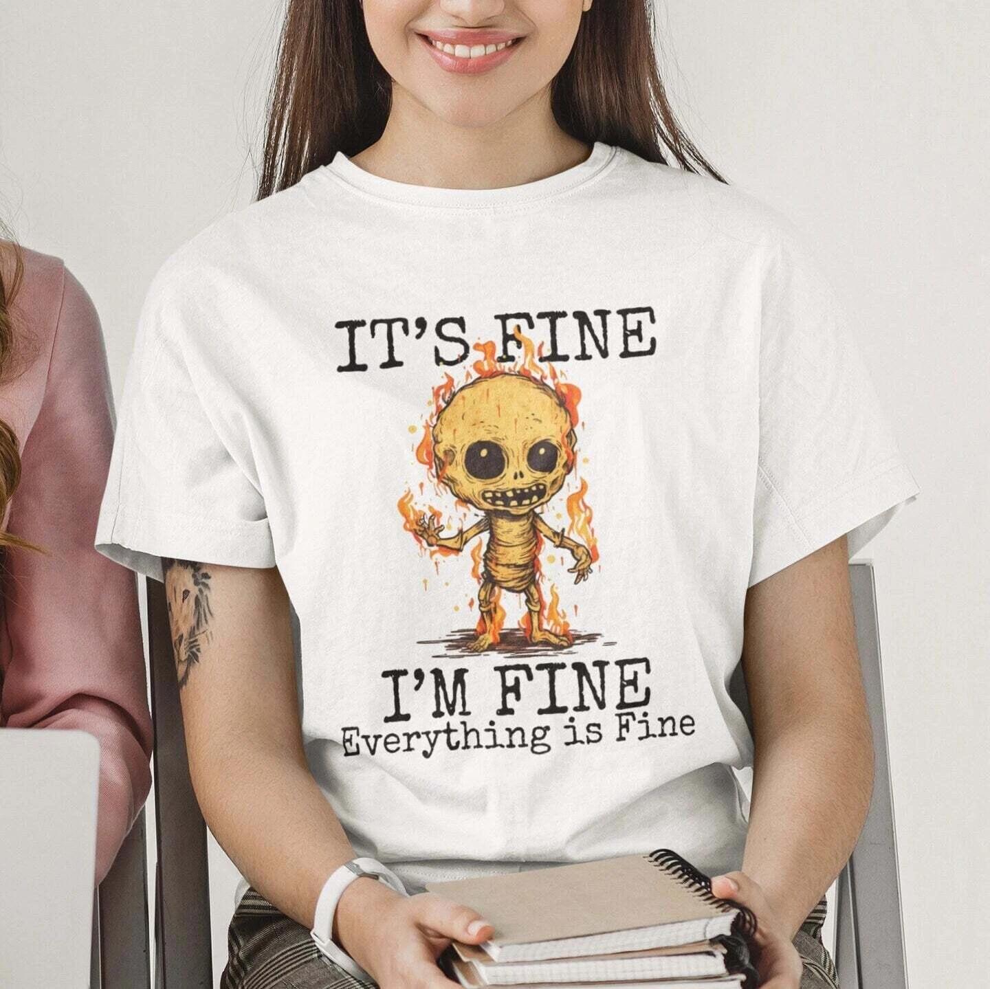 It s Fine, Positivity Shirt L