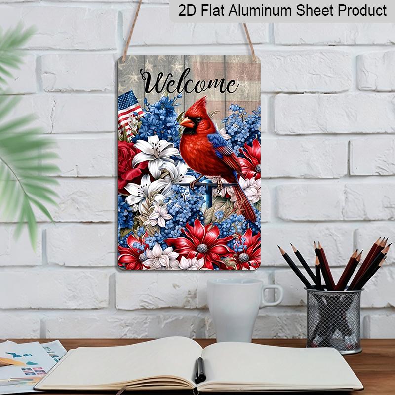 2D Flat Decorative 8×12 Inch Aluminum Plaque Metal Sign | Welcome Patriotic Red Cardinal & Floral Design; Ideal for Home & Outdoor Wall Decor