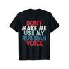 European Sizes Don't Make Me Use My Russian Voice T-Shirt - Vintage Distressed Graphic Tee with Bold Text