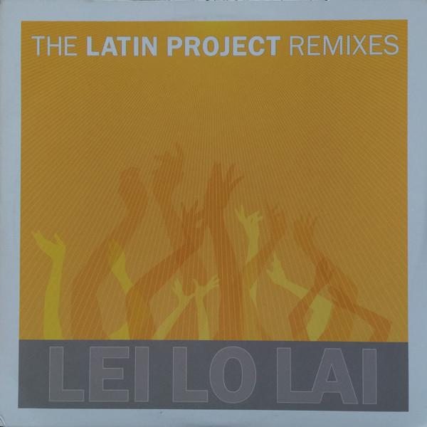 12inch Record LATIN PROJECT - Lei Lo Lai (Remixes) 10081 Electric Monkey 2003 US Dance & Electronica Used