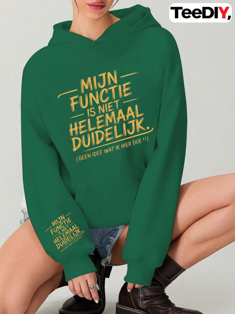 Playful Dutch Quote Unclear Function Women's Hoodies