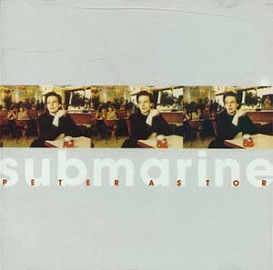 

CD PETER ASTOR - Submarine 5017556600658 UK Rock Used