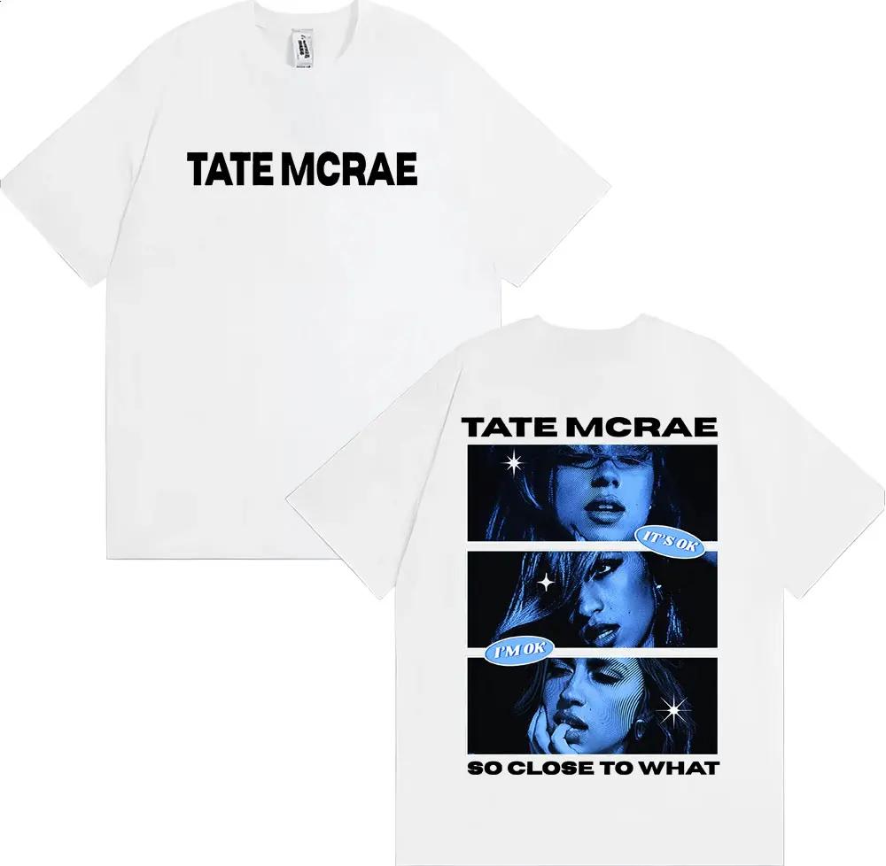 Tate McRae So Close To What Graphic T Shirts Men Women Clothing Fashion Aesthetic T Shirt Cotton Loose Short Sleeve T-shirt