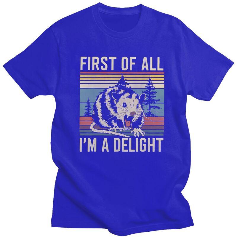 First Of All IM A Delight Sarcastic Angry Opossum T Shirt for Men Tshirts Fashion Short Sleeve Tee Shirt Slim Fit Clothing