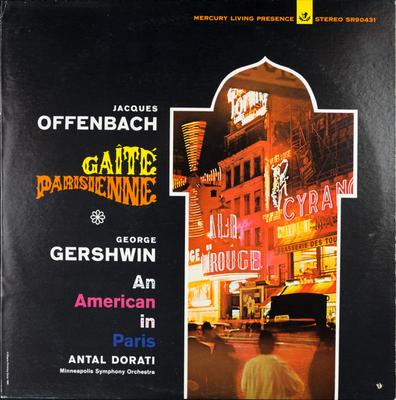 Disque LP JACQUES OFFENBACH, GEORGE GERSHWIN, - Gaité Parisienne / Un Américain à Paris P SR90431 Mercury 1965 US Classique Occasion