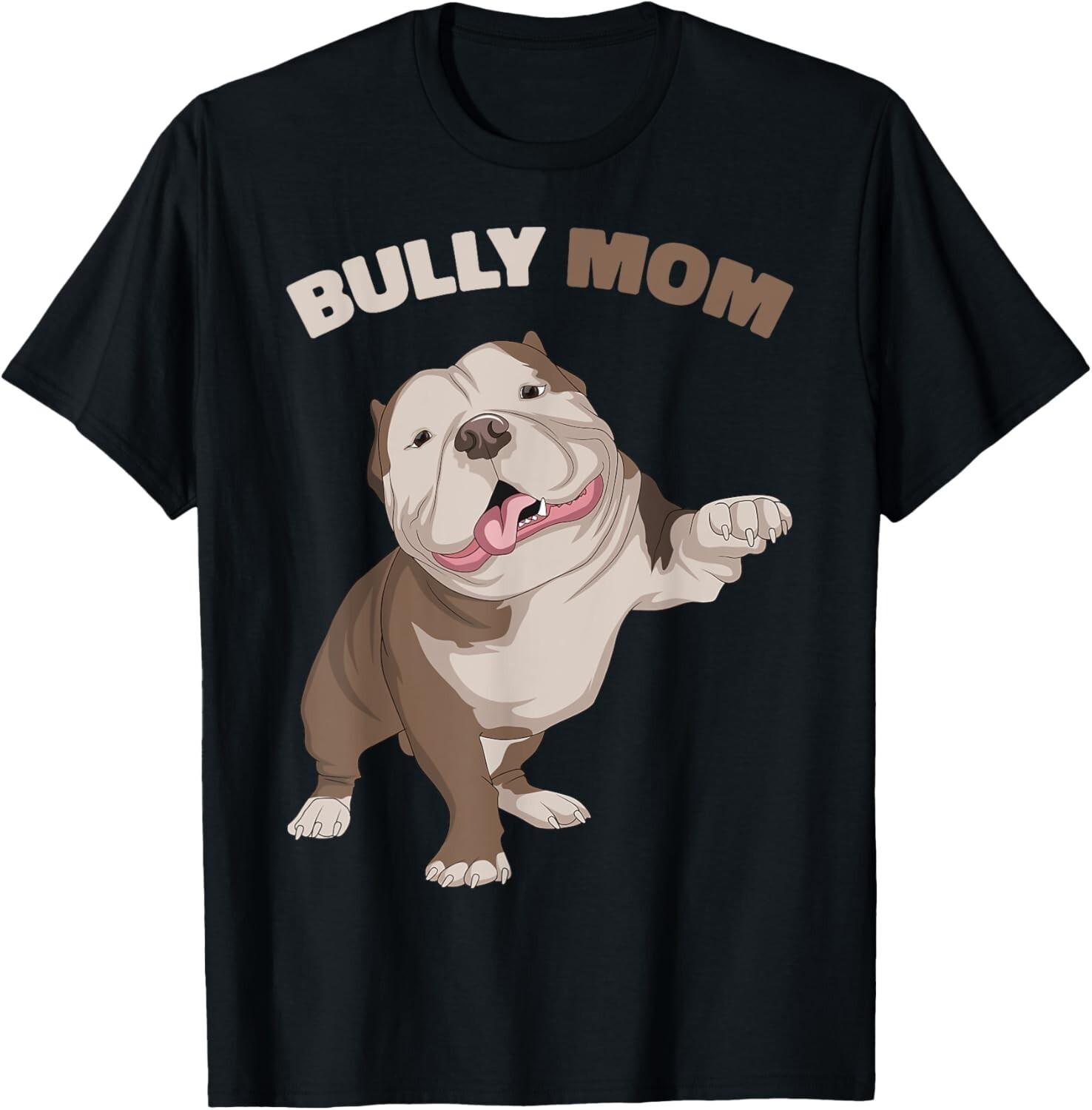 American Bully Mom Dog Mama Funny Women Tee Gift Unisex T-Shirt XXXL