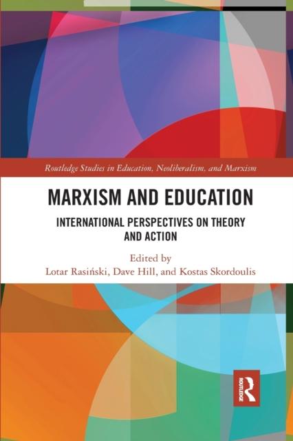 Bok Marxism and Education : International Perspectives On Theory and Action