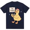 Funny Duck Im Tired Meme Graphic Tshirt Kawaii Cute Fashion Unisex Unisex T Shirts Oversized Cotton Casual Tee Shirts Streetwear