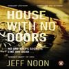 House with No Doors by Jeff Noon Paperback Book 9781784163549
