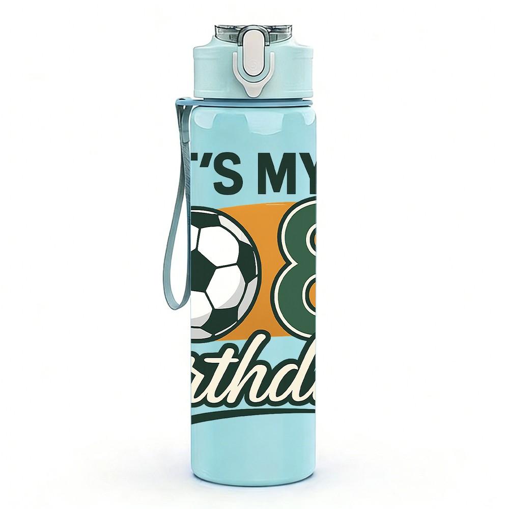 1PC Its My 8th Birthday 750ml Color Plastic Sports Water Bottle Leakproof Flip Straw Lid Suitable for Sports Office Home Use
