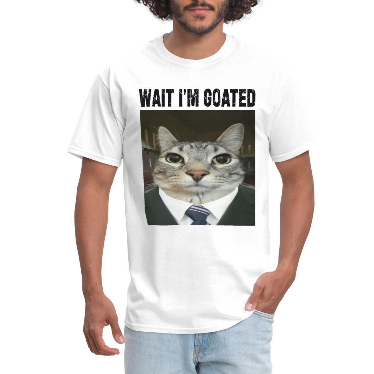 Wait I m Goated | Funny Cat Meme Men s T-Shirt L