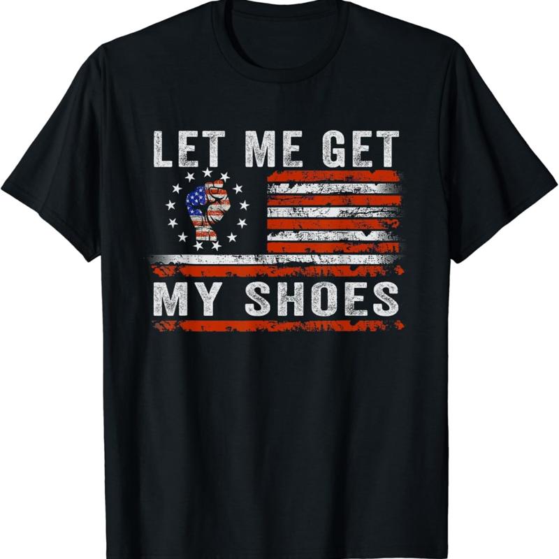 Funny Sayings Let Me Get My Shoes Boy Girl T Shirt - Men s Summer Cotton Graphic Tee S разноцветный