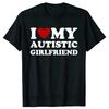 Unisex I Heart Love My Autistic Boyfriend Girlfriend Women T Shirt Funny Birthday Gift Tee Tops Unisex Custom Women T-shirts