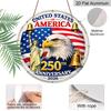 2D Flat, 1pc Round USA 250th Anniversary 2026 Aluminum Hanging Sign, Patriotic Bald Eagle Statue of Liberty Liberty Bell Design, Retro Metal Wall