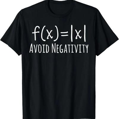 Humorous Avoid Negativity Math Equation Men Women Saying Pun T-Shirt