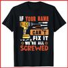 Personalized If Your Name Can't Fix It We're All Screwed Black Cotton T-Shirt