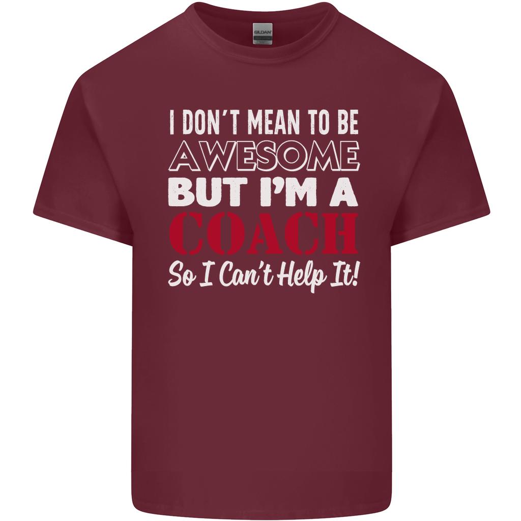 I Dont Mean to but Im a Coach Rugby Footy Unisexs Light Cotton TShirt