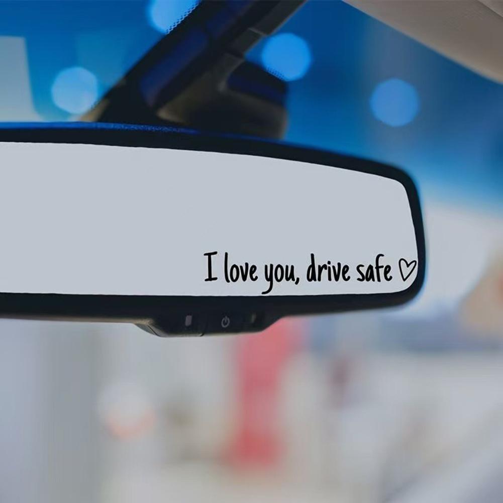 I Love You Drive Safe Mirror Stickers Charming Mirror Sticker Heartfelt Safety Reminder For Women Drivers Car Interior Sticker