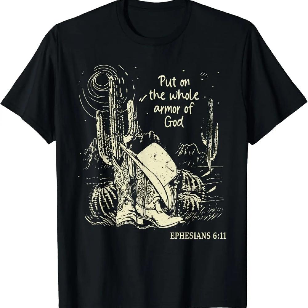 

Put On The Whole Armor Of God Western Deserts Boots Hats T-Shirt XXXXXL чёрный