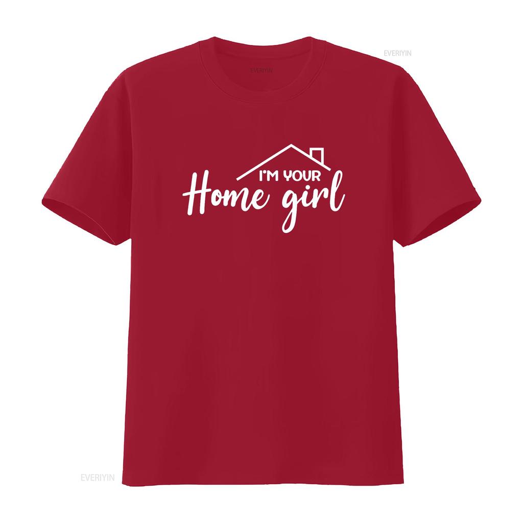 Womens I m Your Home Girl Funny Realtor Real Estate Agent Saying T Shirt vintage Washed Stylish Top For Everyday Wear graphic