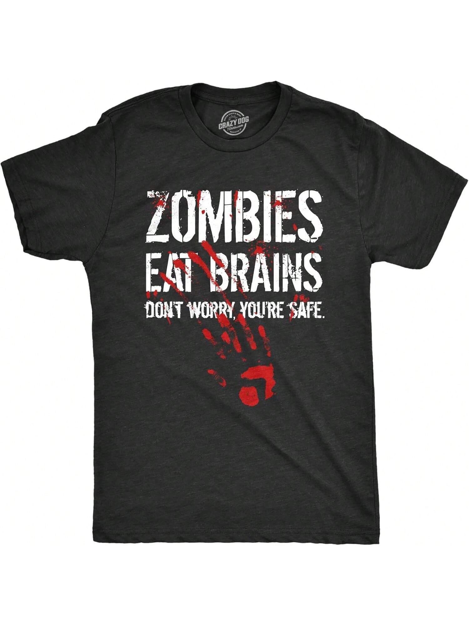 unisex Zombies Eat Brains So You re Funny T Shirt Sarcastic Humor Halloween S