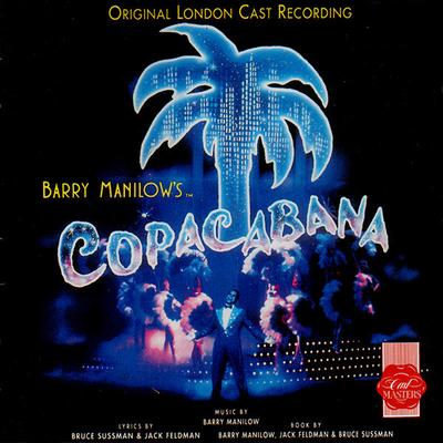 CD ORIGINAL LONDON CAST  Barry Manilows Copacabana OCRCD6047 First Night Rec 1993 UK Soundtracks  Musicals Used