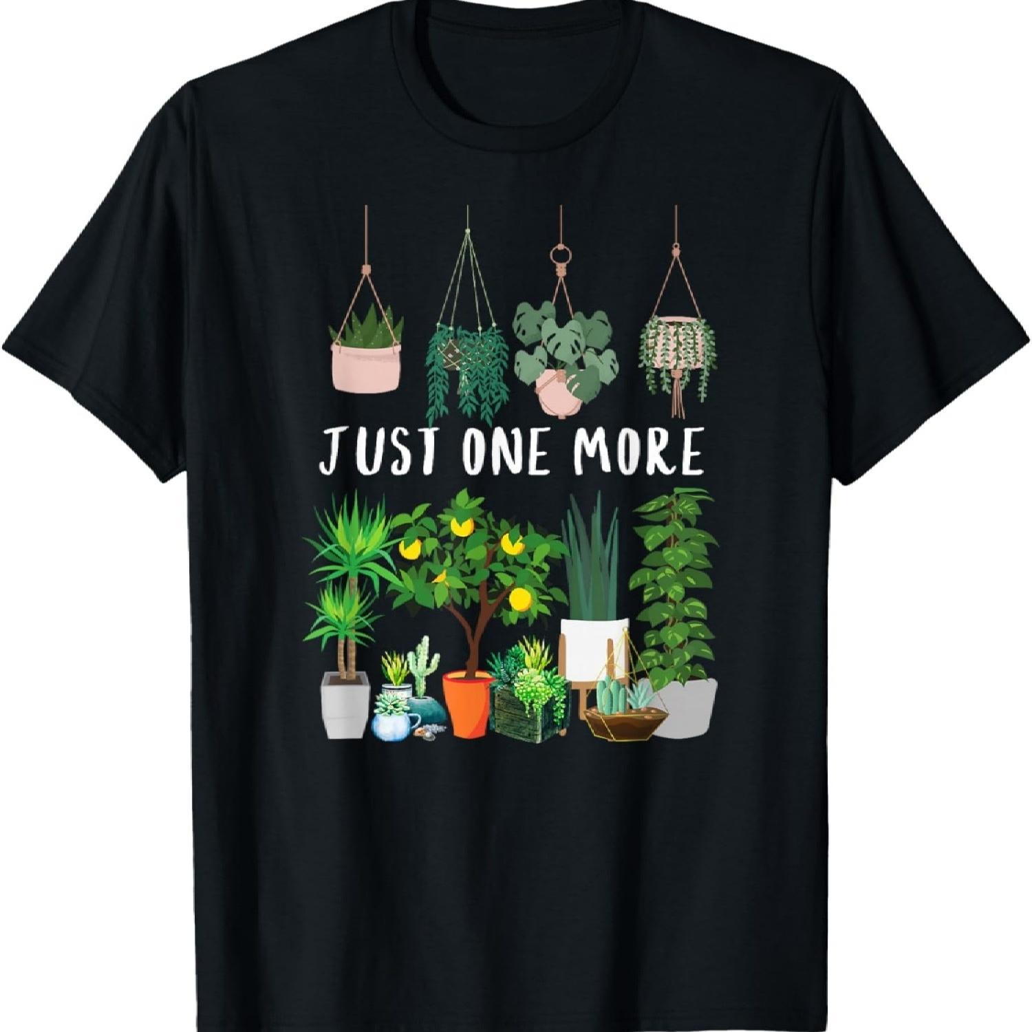 Just one more Plant Lady Mom Indoor Flower Floral T-Shirt XXXXXL разноцветный