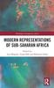 The Modern Representations of Sub-Saharan Africa Book