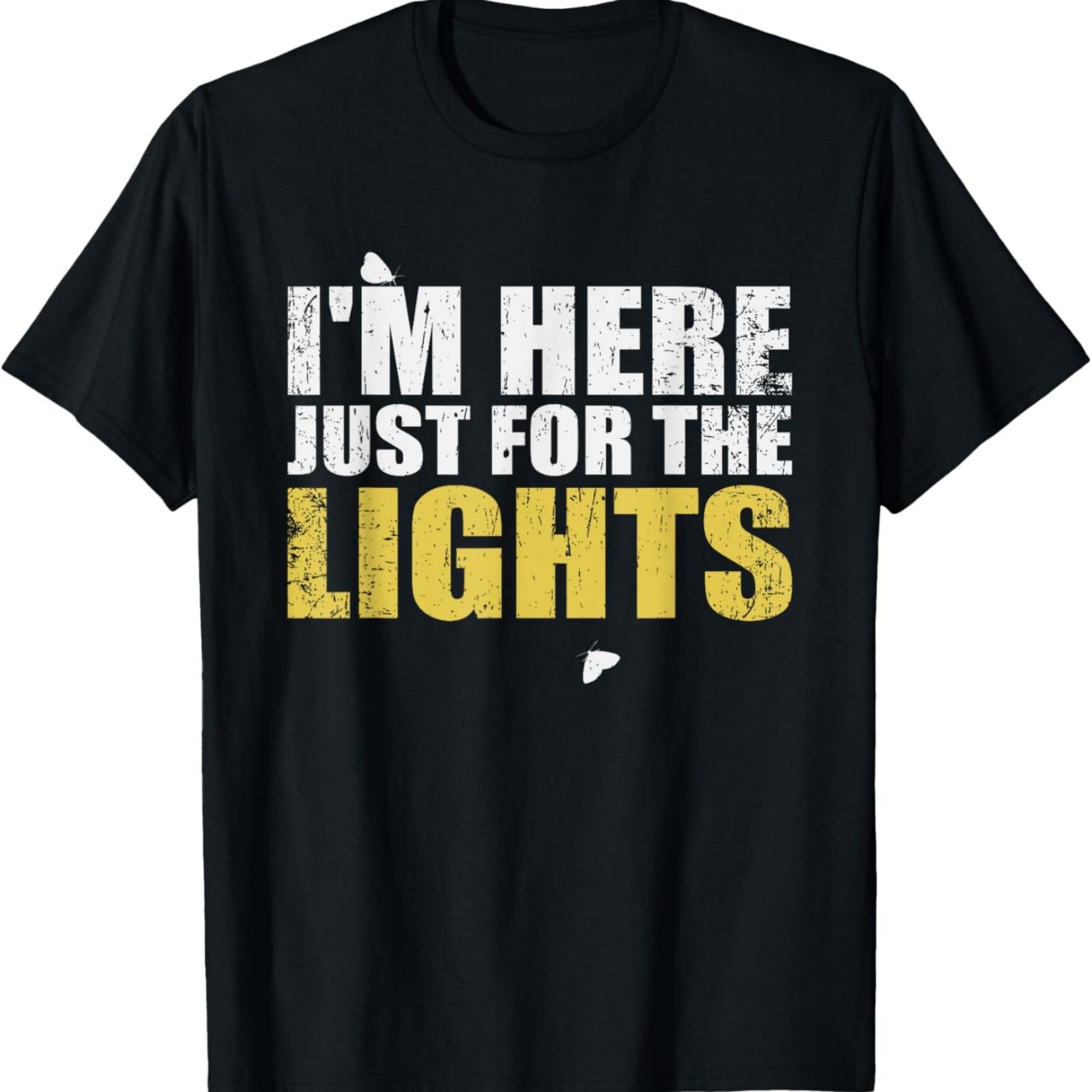 Just here for the lights funny Lighting Technician T-Shirt S