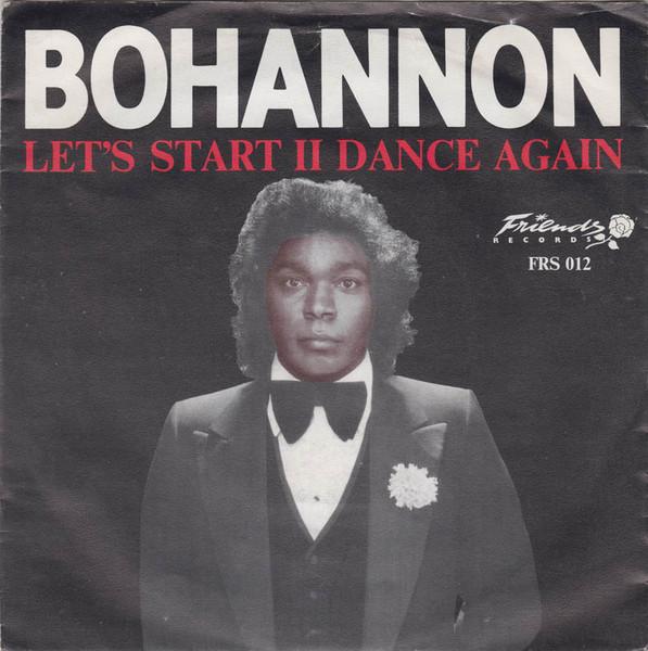 7inch Record BOHANNON  Lets Start Ii Dance Again FRS012 FRIENDS 1981 Netherland Dance  Electronica Used