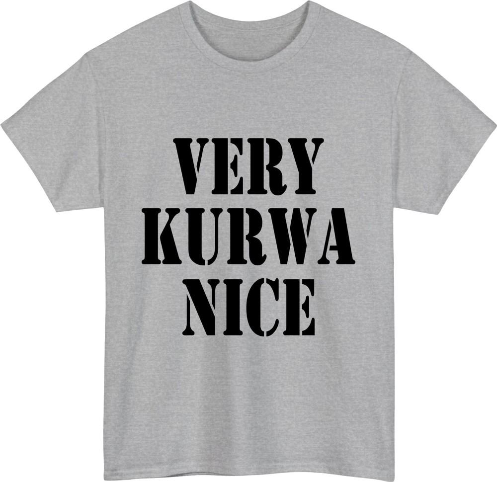 Very Kurwa Nice Funny Tshirt Internet Gaming Meme Slavic Humour Polish Gift Top
