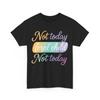 Nicht heute wildes Kind Nicht heute Lustiges Shirt