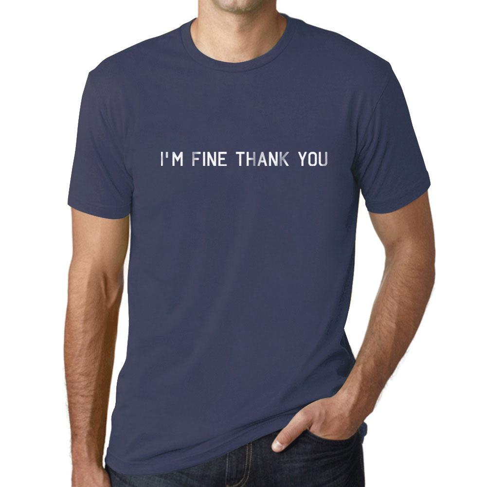Ultrabasic Homme T-shirt Graphique I M Fine Thank You