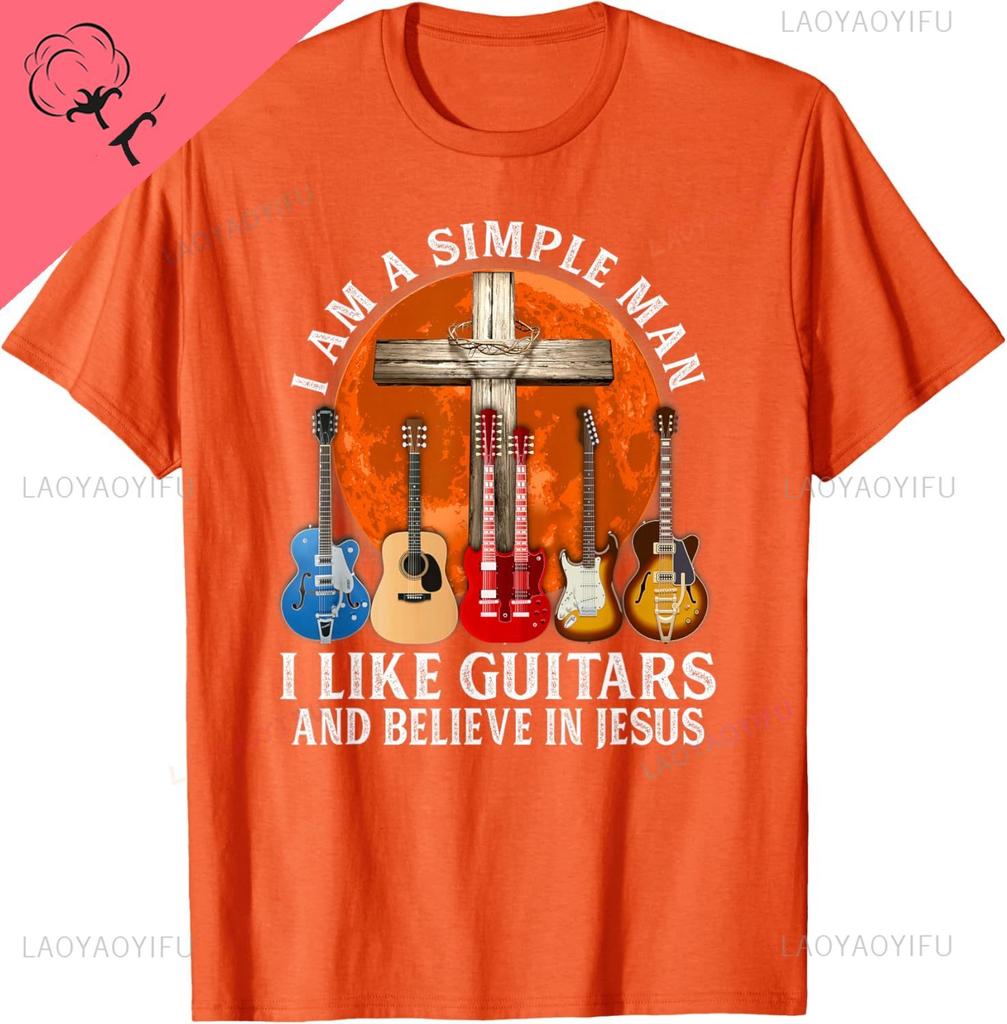 I Am A Simple Unisex I Like Guitars And Believe In Jesus Tshirt Breathable And Comfortable Cotton Tee Camisas Streetwear