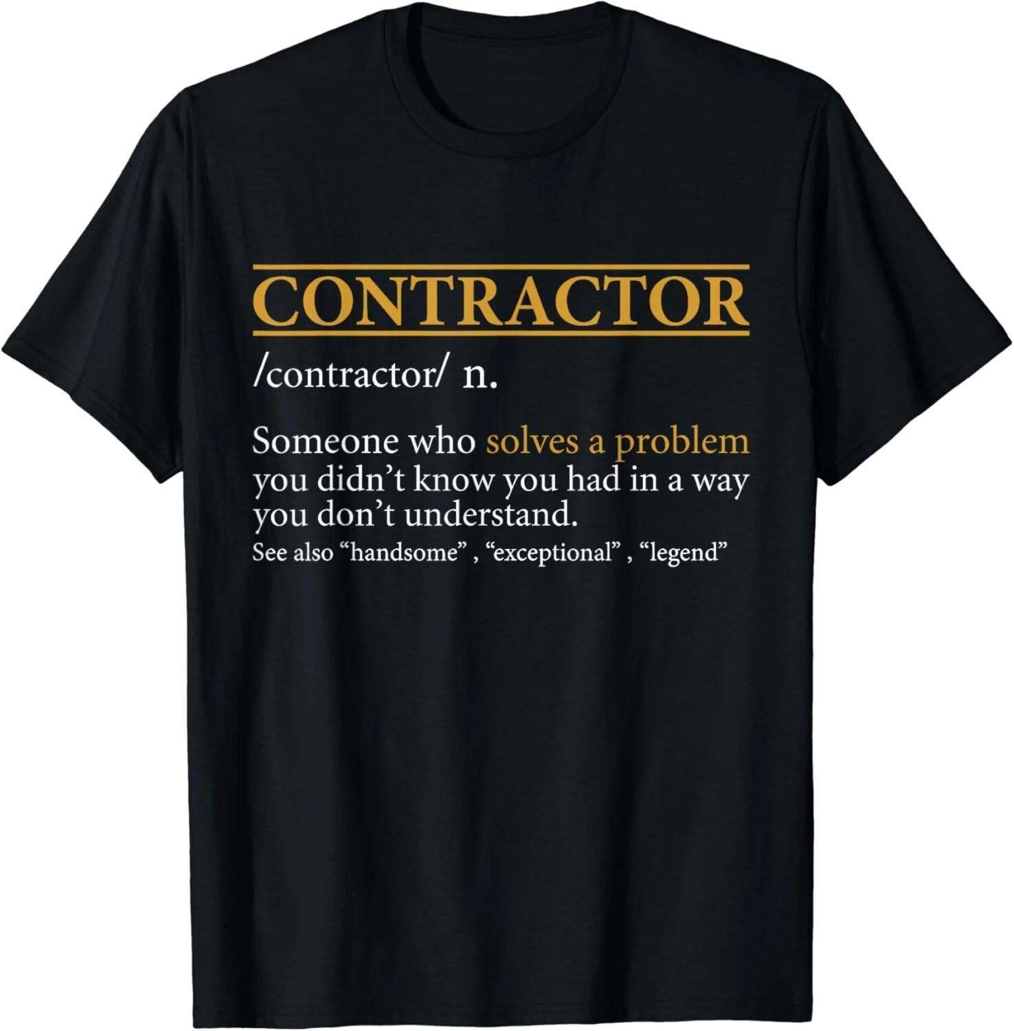 Funny CONTRACTOR definition Birthday or Christmas Gift Unisex T-Shirt 3XL