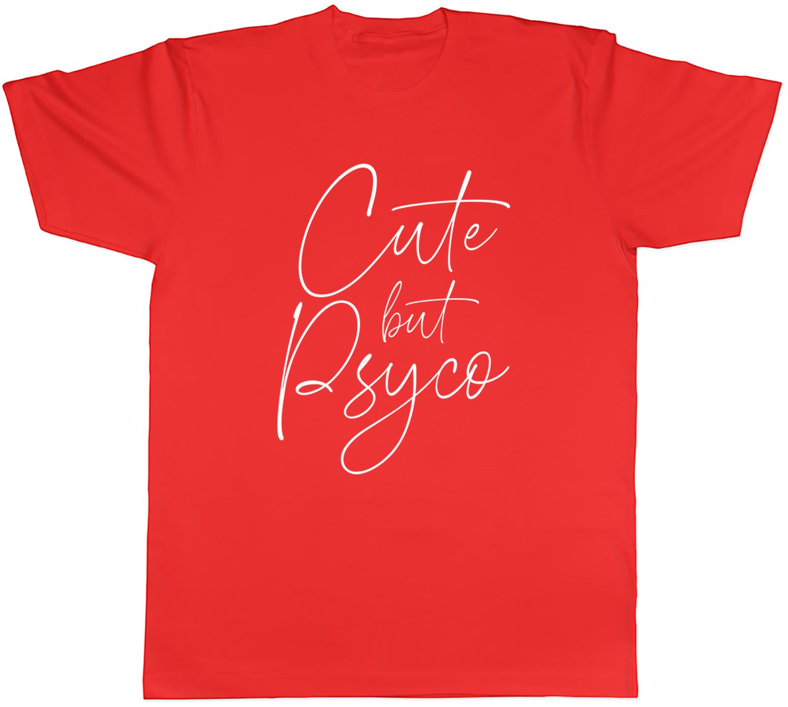 Cute But Psyco Unisexs Unisex TShirt Tee S