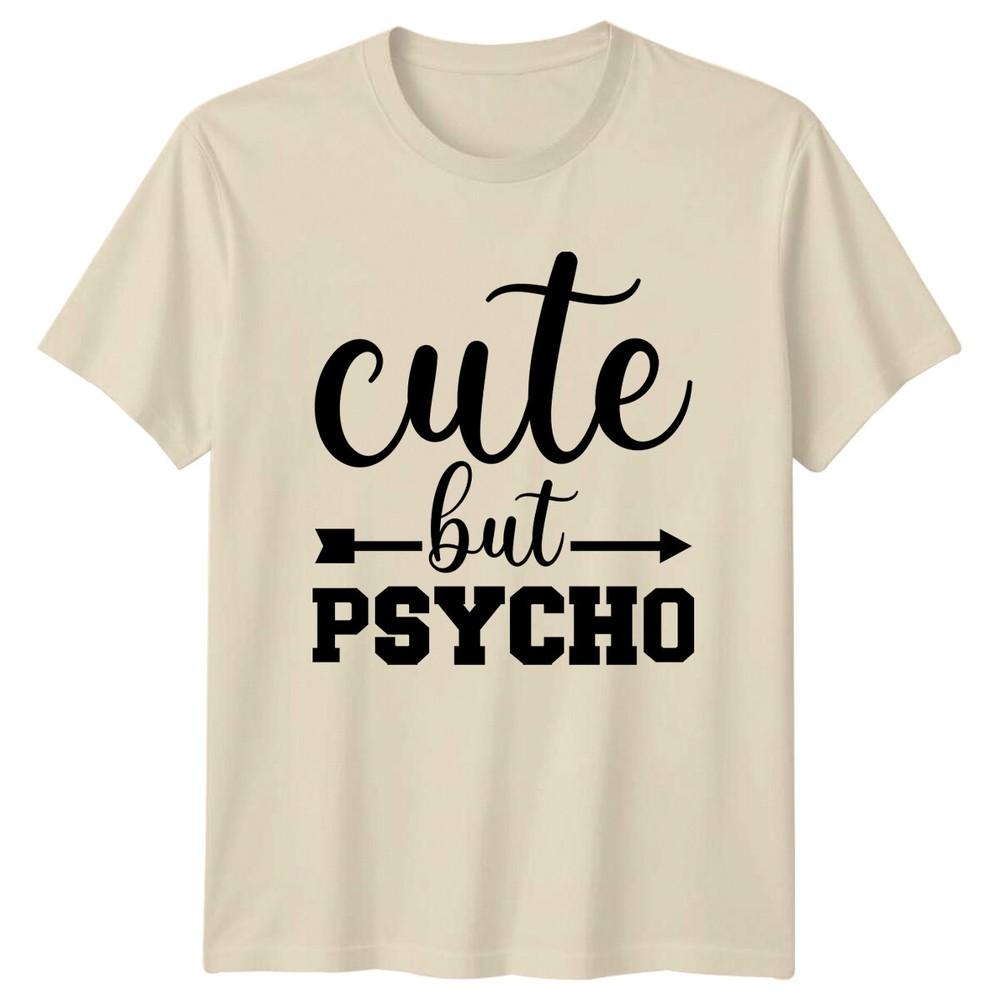 Cute But Psycho Arrow Design Sarcastic Unisexs Unisexs Graphic TShirt