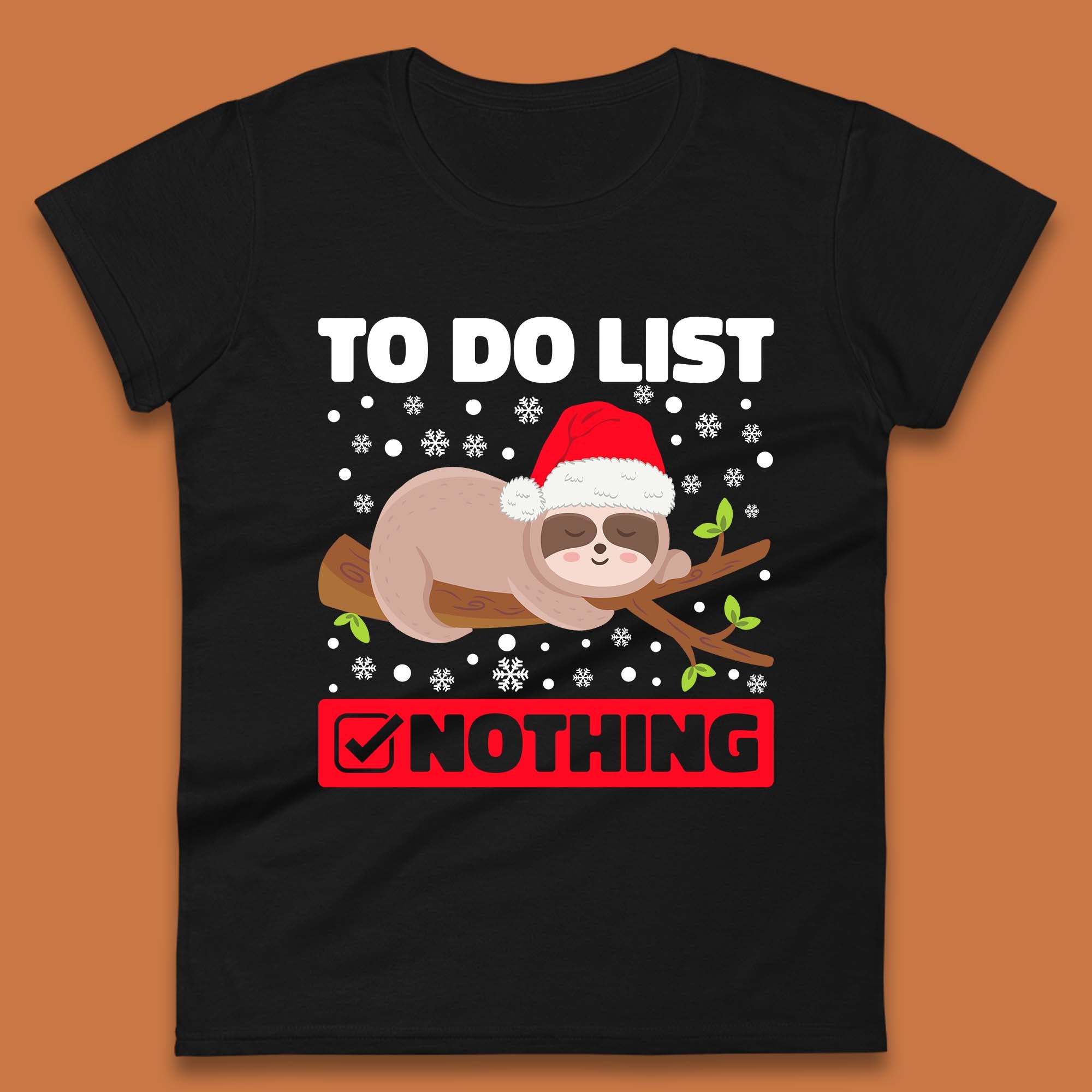 

Lazy Sloth To Do List Christmas Womens T-Shirt Mens Tops Tees Unisex M