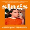 Slags by Emma Jane Unsworth Hardback Book 9780008347215
