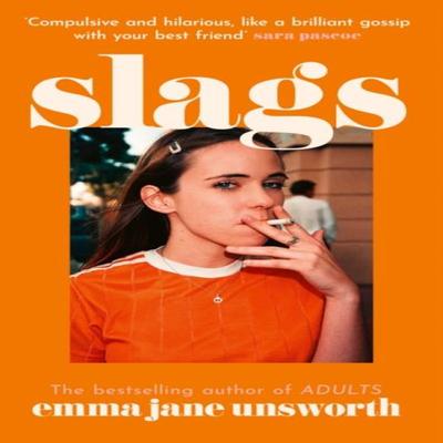 Slags by Emma Jane Unsworth Hardback Book 9780008347215