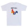Dont Be A Cocktail Sucker Funny Cock Lollipop Meme Quote Vintage Unisexs Tshirt