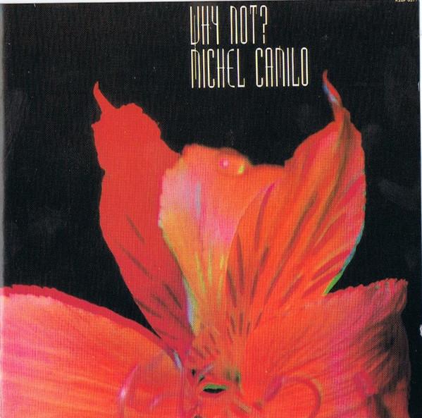 

CD MICHEL CAMILO - Why Not K32Y6031 Electric Bird 1985 Japan ObiJazz Used