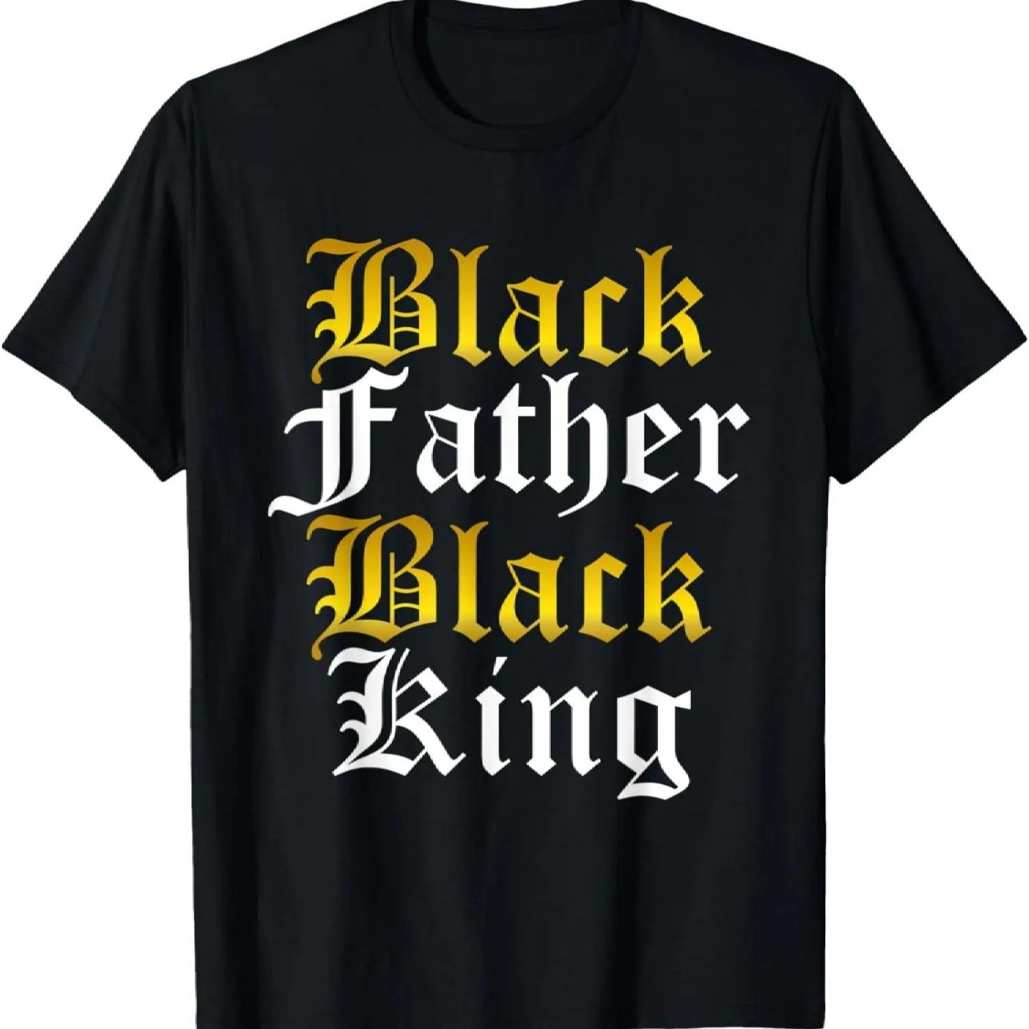 Black Father Black King African American Family Proud Dad T-Shirt (2) S