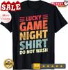 2025/Lucky Game Night Host I Family Board Game Night Gift Unisex T-Shirt Unisex T-Shirt