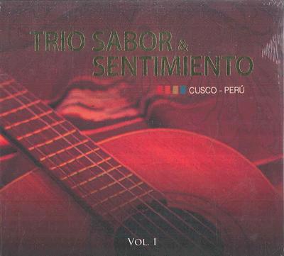 CD TRIO SABOR  SENTIMIENTO  Vol 1 Cusco  Peru NONE NOT ON LABEL Peru World Music Used