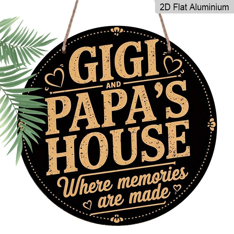 

2D Flat, 1pc Vintage-Style Round Aluminum Sign Gigi And Papa s House - Family Wall Art with Pre-Drilled Holes, Reusable Decor for Porch, Front Door 7.87×7.87inch