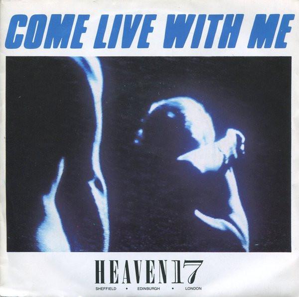 

7inch Record HEAVEN 17 - Come Live With Me VS607 Virgin 1983 UK Pop Used